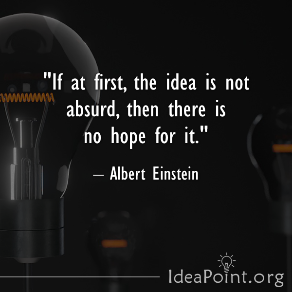 40+ Clever & Insightful Quotes About Ideas - IdeaPoint.org